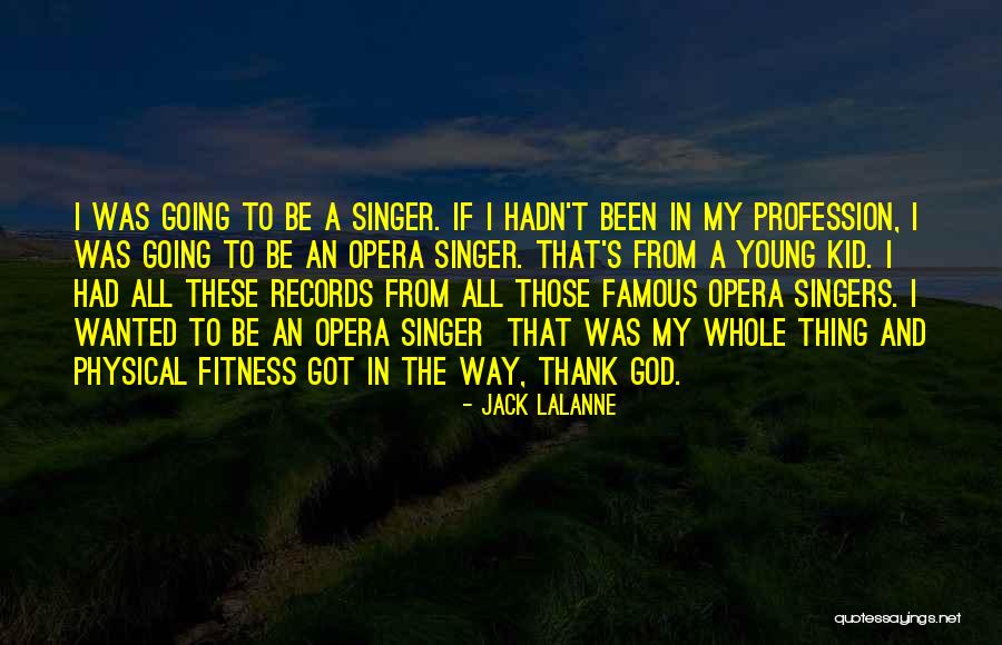 Famous Kid Quotes By Jack LaLanne