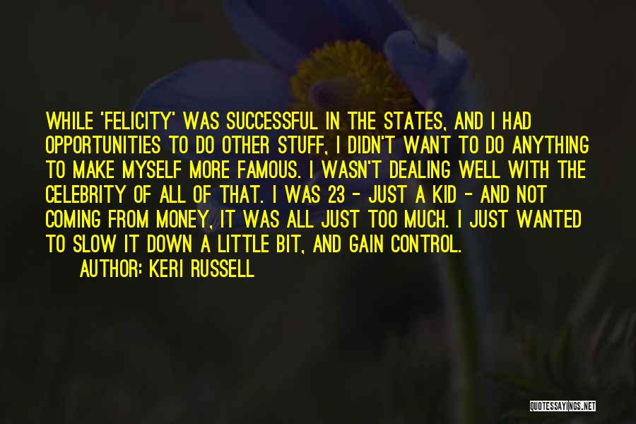 Famous Kid Quotes By Keri Russell