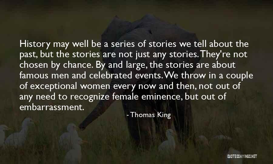 Famous King Quotes By Thomas King Famous King Quotes By Thomas King