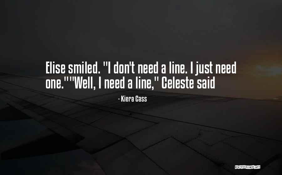 Famous Landscape Architects Quotes By Kiera Cass Famous Landscape Architects Quotes By Kiera Cass