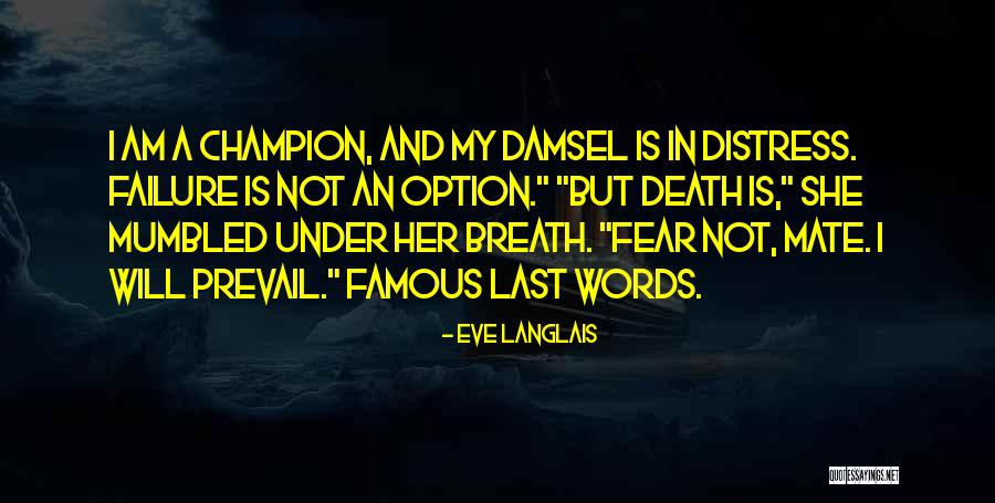 Famous Last Words Quotes By Eve Langlais