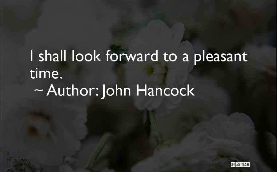 Famous Last Words Quotes By John Hancock