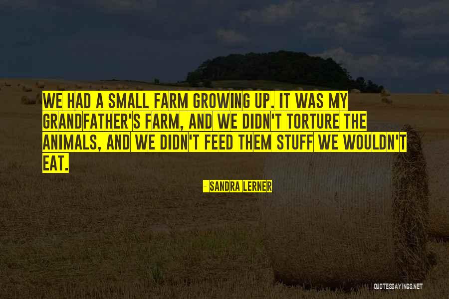 Famous Lean Quotes By Sandra Lerner Famous Lean Quotes By Sandra Lerner