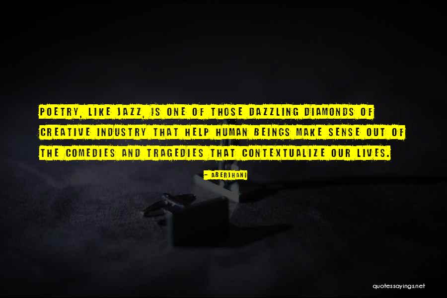 Famous Life Poetry Quotes By Aberjhani Famous Life Poetry Quotes By Aberjhani