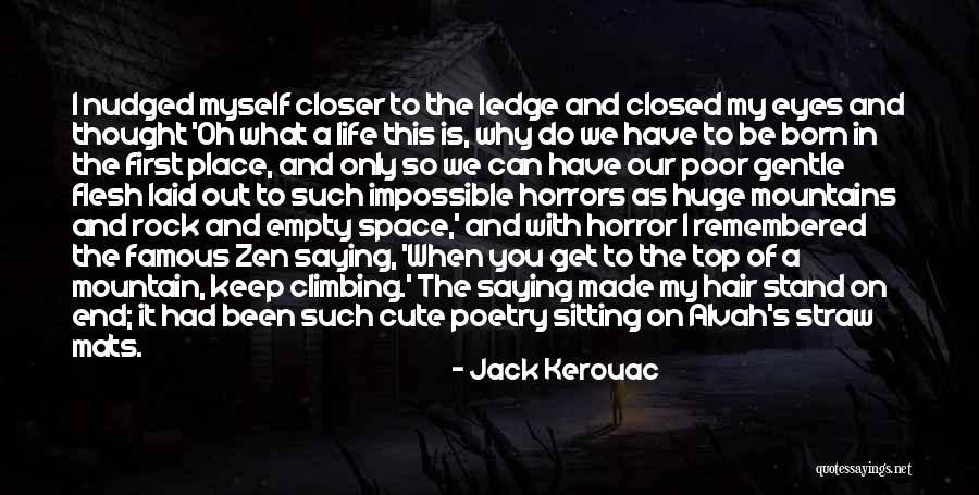 Famous Life Poetry Quotes By Jack Kerouac Famous Life Poetry Quotes By Jack Kerouac