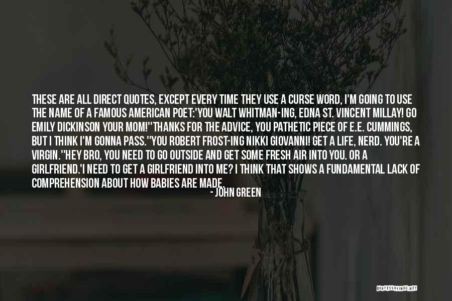 Famous Life Poetry Quotes By John Green Famous Life Poetry Quotes By John Green
