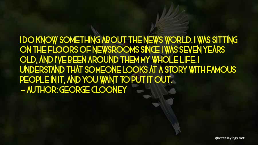 Famous Life Quotes By George Clooney