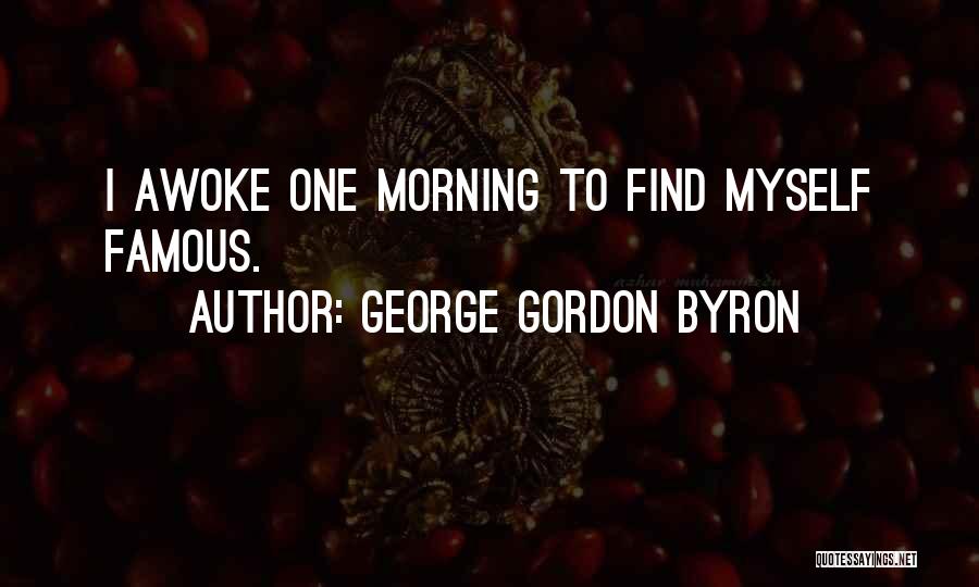 Famous Life Quotes By George Gordon Byron
