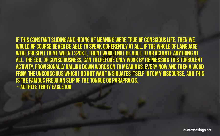 Famous Life Quotes By Terry Eagleton