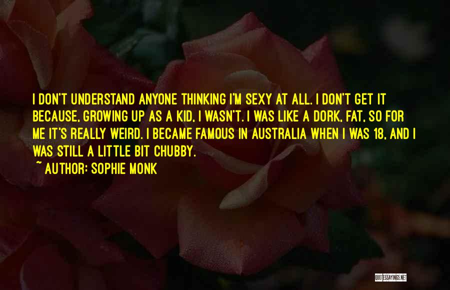 Famous Little Quotes By Sophie Monk