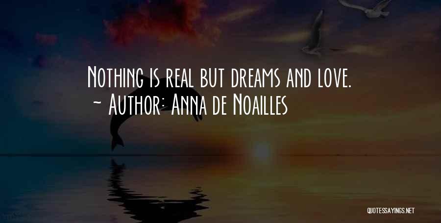 Famous Love Quotes By Anna De Noailles