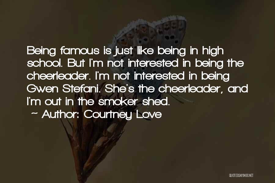 Famous Love Quotes By Courtney Love