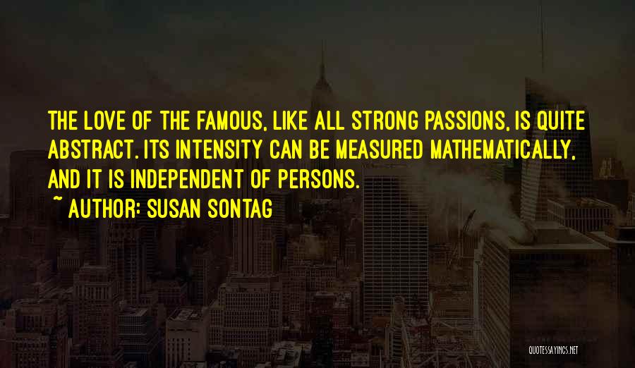 Famous Love Quotes By Susan Sontag