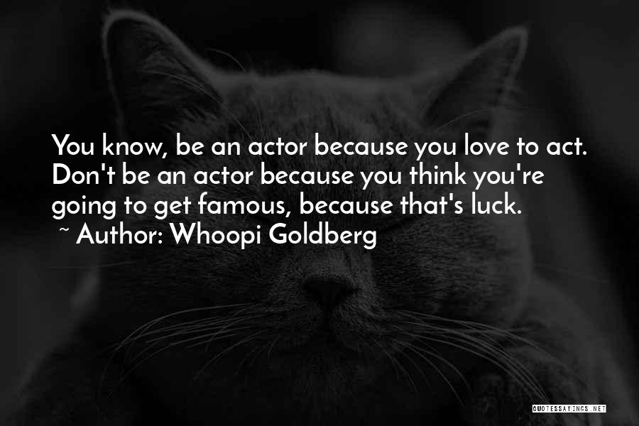 Famous Love Quotes By Whoopi Goldberg