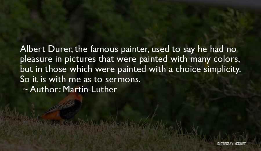 Famous Luther Quotes By Martin Luther