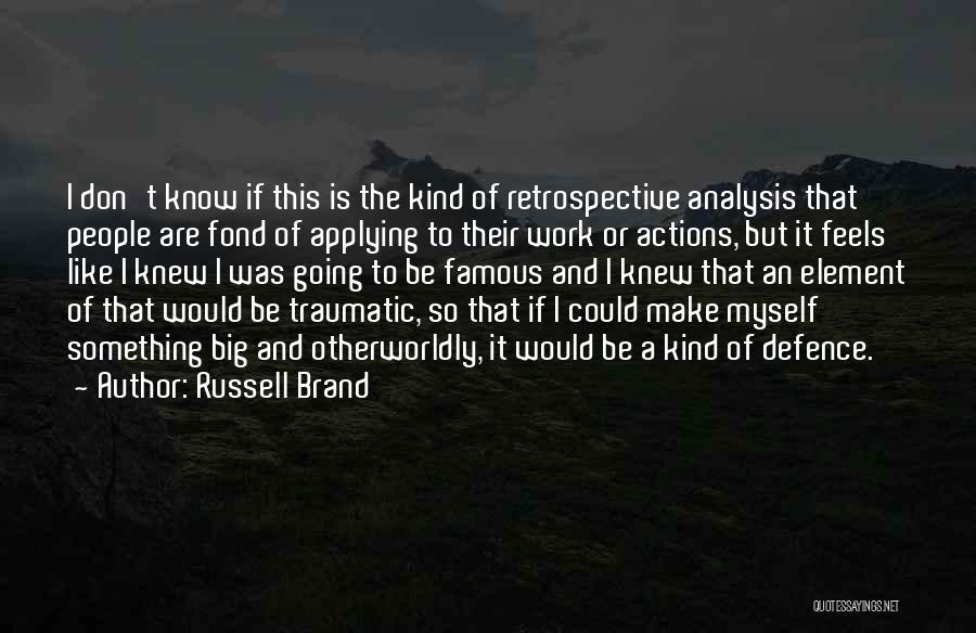 Famous M*a*s*h Quotes By Russell Brand