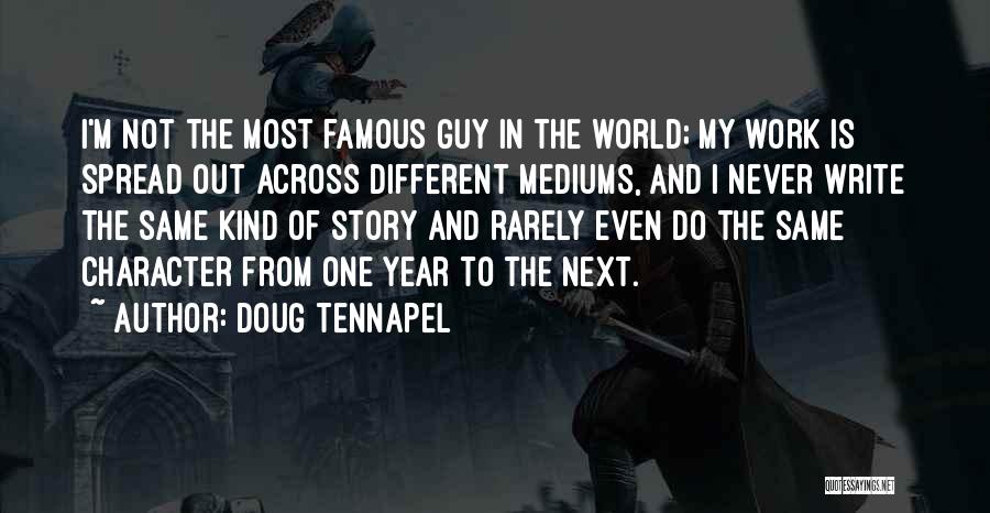 Famous M&e Quotes By Doug TenNapel