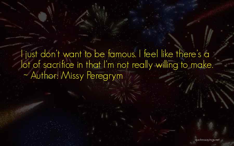 Famous M&e Quotes By Missy Peregrym