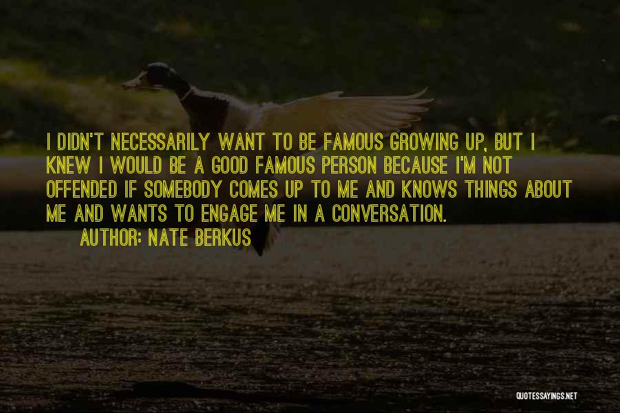 Famous M&e Quotes By Nate Berkus