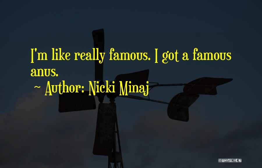 Famous M&e Quotes By Nicki Minaj