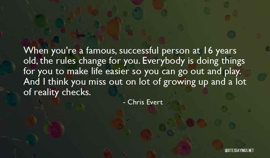 Famous Make A Change Quotes By Chris Evert