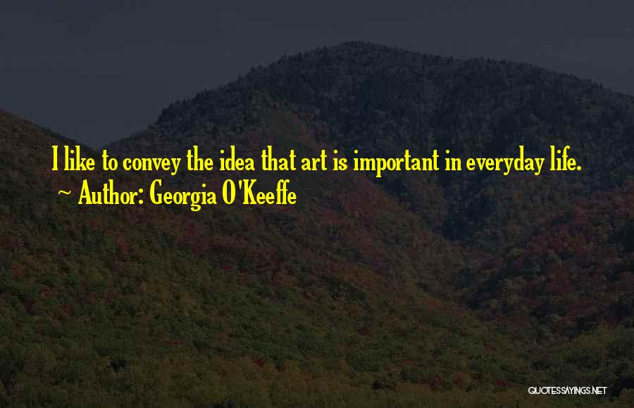 Famous Maple Leaf Quotes By Georgia O'Keeffe