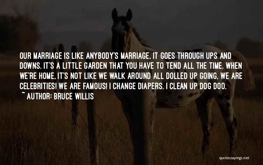 Famous Marriage Quotes By Bruce Willis