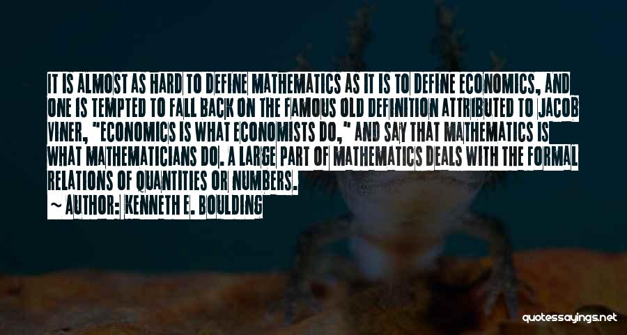 Famous Mathematicians Quotes By Kenneth E. Boulding