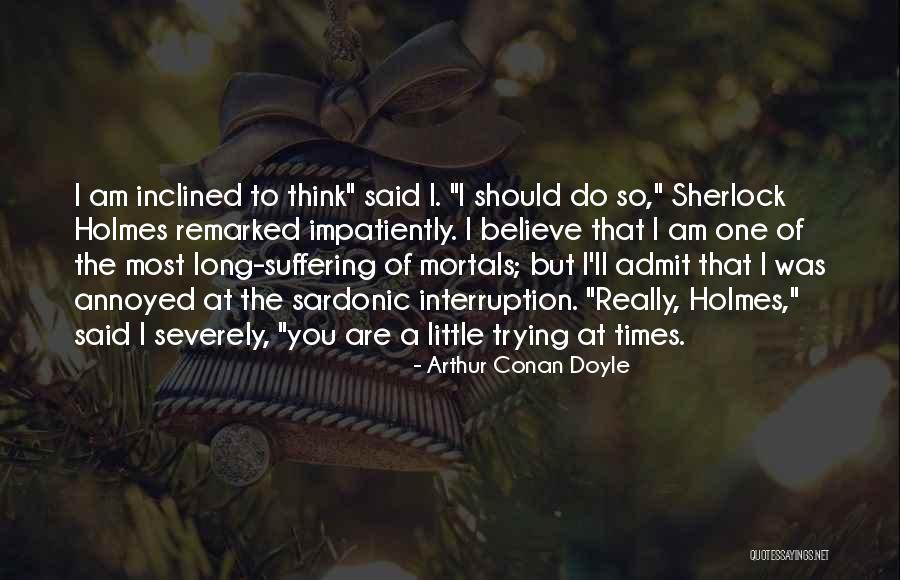Famous Mayor Quimby Quotes By Arthur Conan Doyle Famous Mayor Quimby Quotes By Arthur Conan Doyle