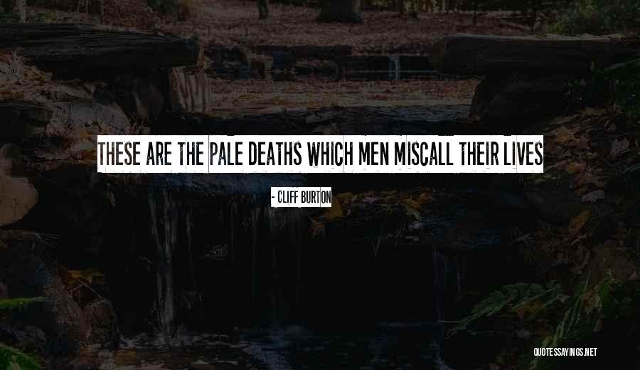 Famous Menino Quotes By Cliff Burton Famous Menino Quotes By Cliff Burton