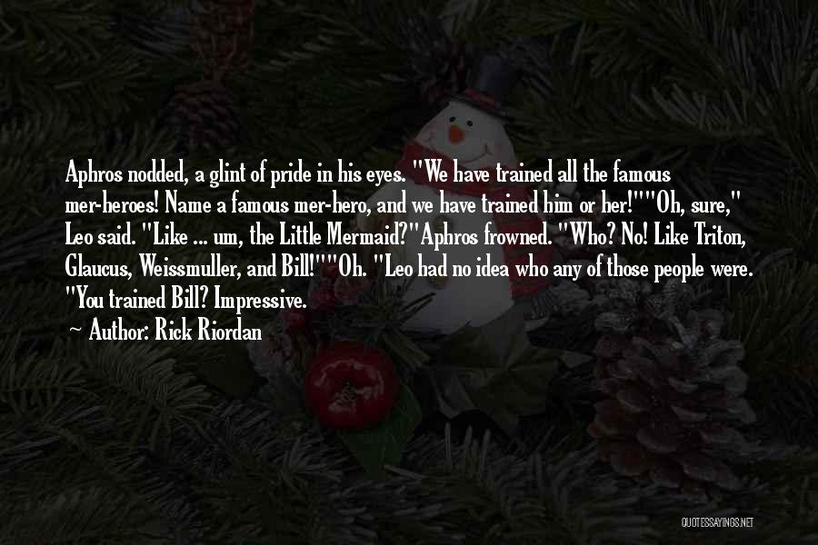 Famous Mermaid Quotes By Rick Riordan