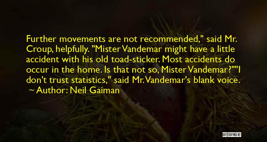 Famous Michael Ruppert Quotes By Neil Gaiman