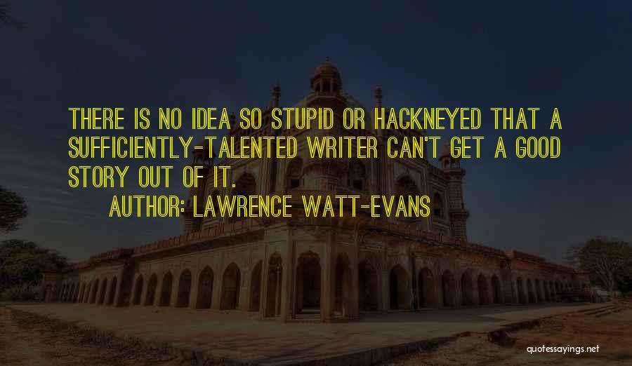 Famous Minnesota Vikings Quotes By Lawrence Watt-Evans