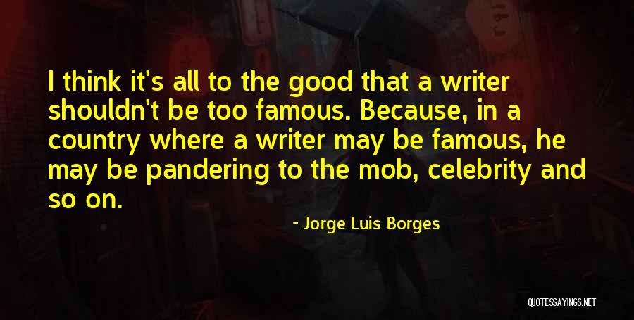 Famous Mob Quotes By Jorge Luis Borges