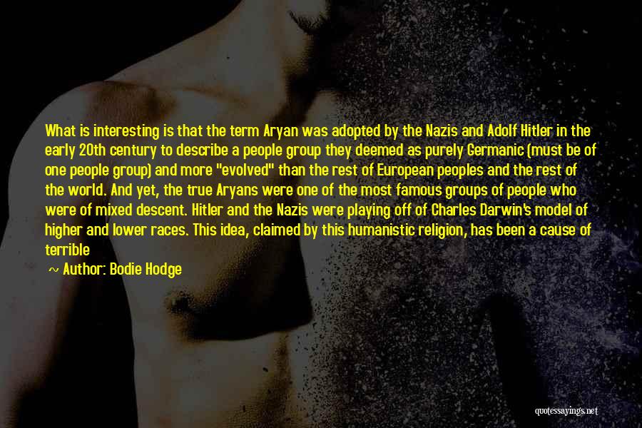 Famous Model Quotes By Bodie Hodge
