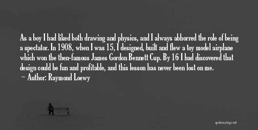 Famous Model Quotes By Raymond Loewy