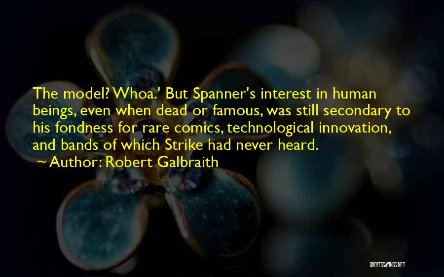 Famous Model Quotes By Robert Galbraith