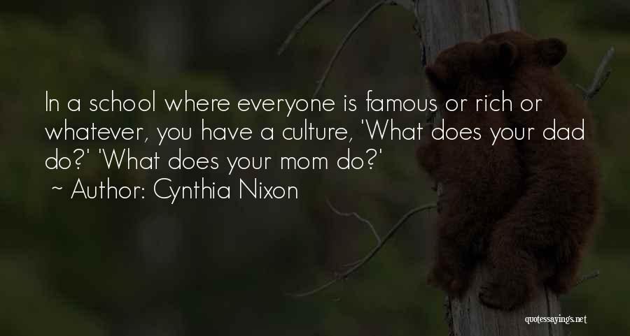 Famous Mom Quotes By Cynthia Nixon