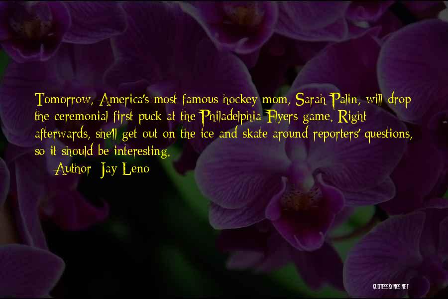 Famous Mom Quotes By Jay Leno
