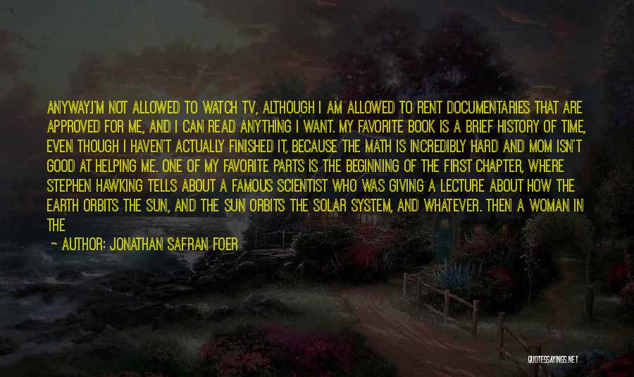 Famous Mom Quotes By Jonathan Safran Foer