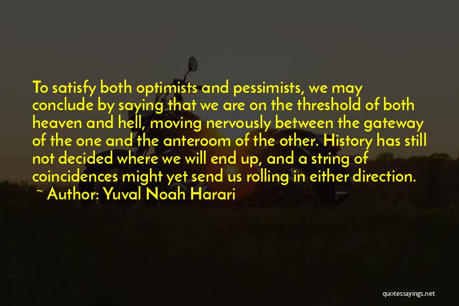 Famous Money Saving Quotes By Yuval Noah Harari