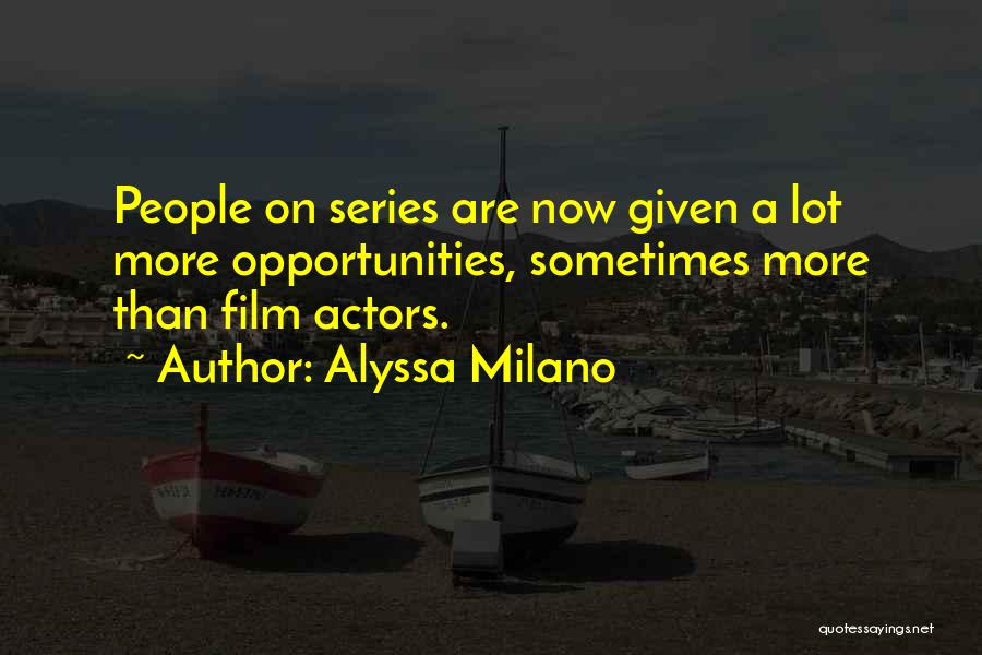 Famous Moneypenny Quotes By Alyssa Milano