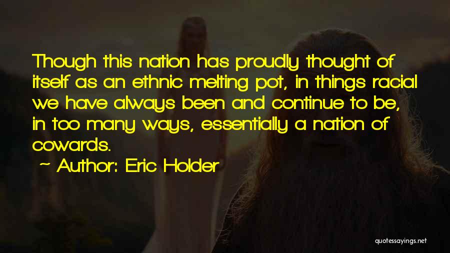 Famous Mood Indigo Quotes By Eric Holder