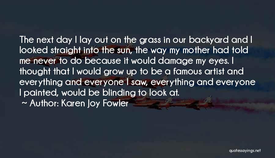 Famous Mother Quotes By Karen Joy Fowler