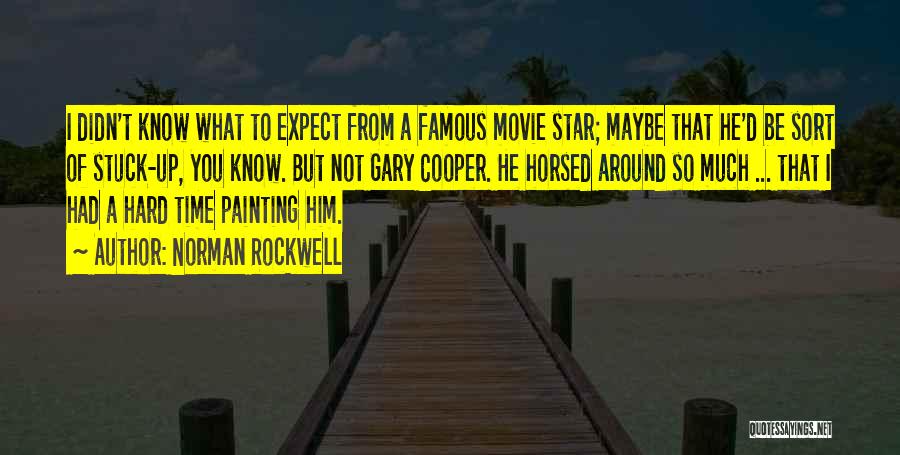 Famous Movie Star Quotes By Norman Rockwell