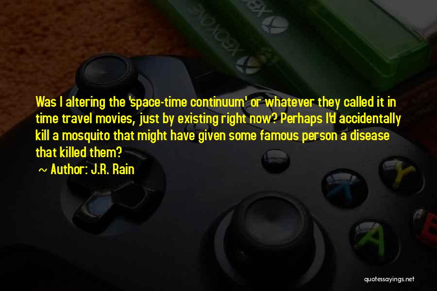 Famous Movies Quotes By J.R. Rain