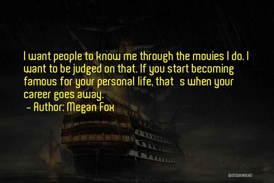 Famous Movies Quotes By Megan Fox