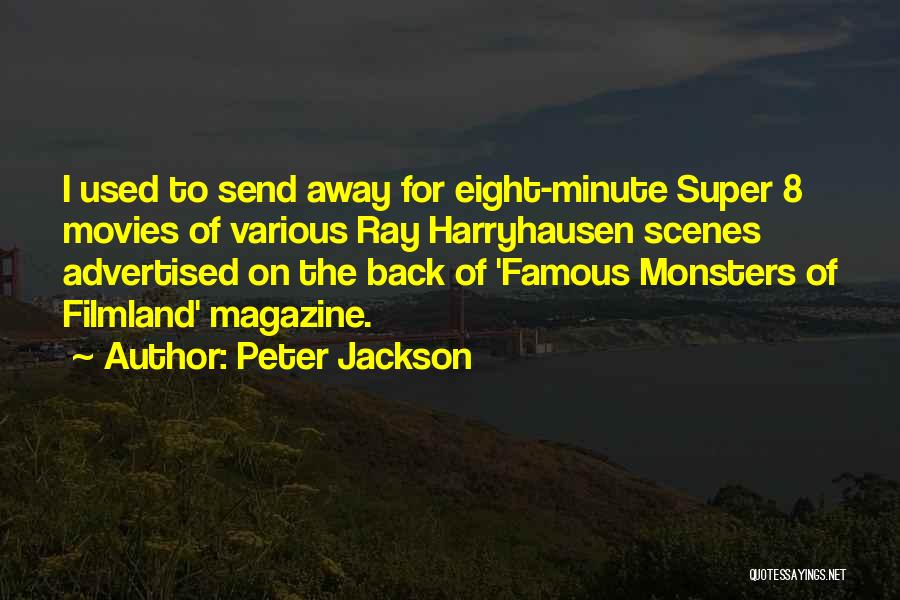 Famous Movies Quotes By Peter Jackson