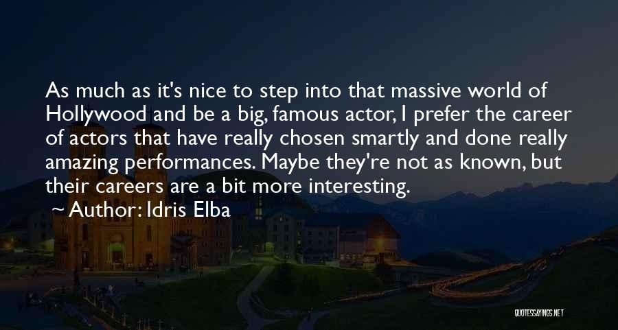 Famous Mr. Big Quotes By Idris Elba