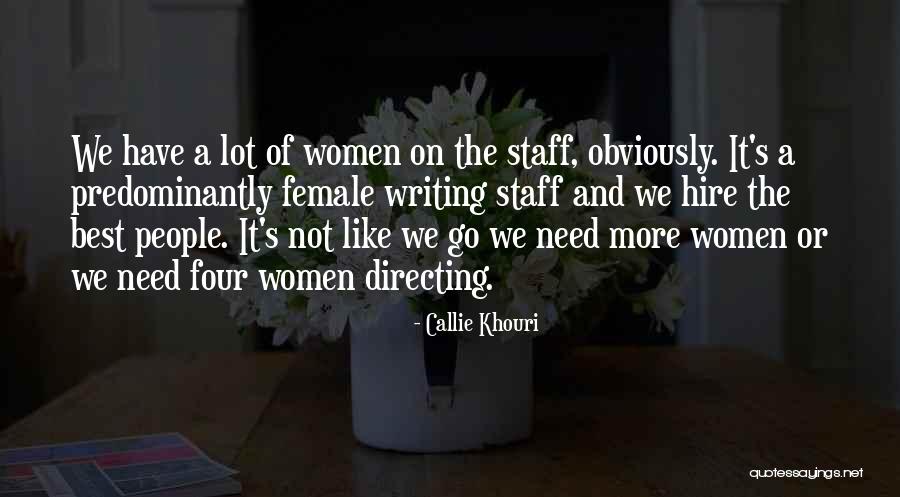 Famous Msu Quotes By Callie Khouri